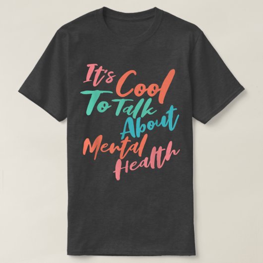 It's Cool To Talk About Mental Health Awareness 26 Tシャツ (デザイン正面)