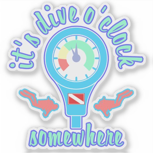 It's Dive o'Clock Somewhere Scuba Diving Sticker シール (正面)