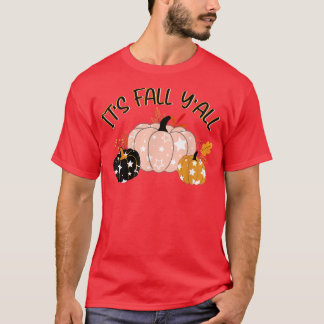 It's Fall Y'all Pumpkin Spice Latte Happy Thanksgi Tシャツ
