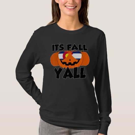It's Fall Y'all Thanksgiving Pumpkin Colorado Glas Tシャツ (正面)