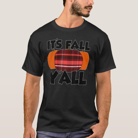 It's Fall Y'all Thanksgiving Pumpkin Flannel 1 Tシャツ (正面)