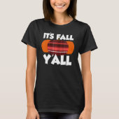 It's Fall Y'all Thanksgiving Pumpkin Flannel Tシャツ (正面)