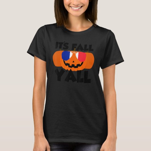 It's Fall Y'all Thanksgiving Pumpkin France Glasse Tシャツ (正面)