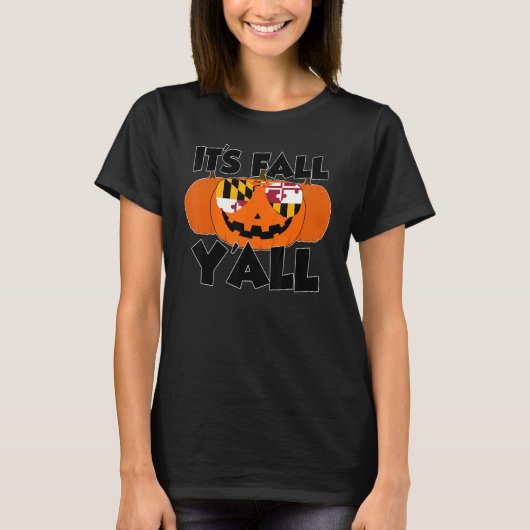 It's Fall Y'all Thanksgiving Pumpkin Maryland Glas Tシャツ (正面)