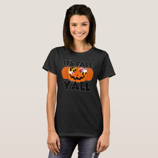 It's Fall Y'all Thanksgiving Pumpkin Maryland Glas Tシャツ (正面フル)