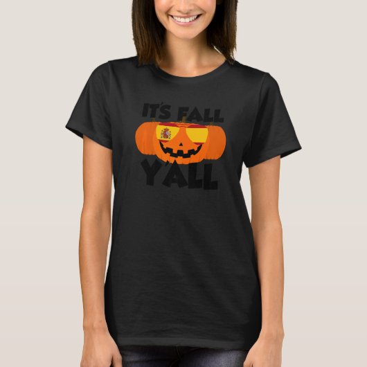It's Fall Y'all Thanksgiving Pumpkin Spain Glasses Tシャツ (正面)