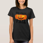 It's Fall Y'all Thanksgiving Pumpkin Spain Glasses Tシャツ (正面)