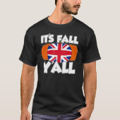 It's Fall Y'all Thanksgiving Pumpkin UK Tシャツ (正面)