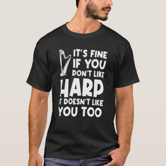it's fine if you don't like harp harps tシャツ (正面)