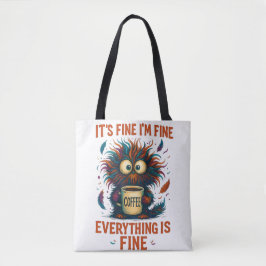 It's Fine I'm Fine Coffee Cat Tote Bag – Funny Sar トートバッグ