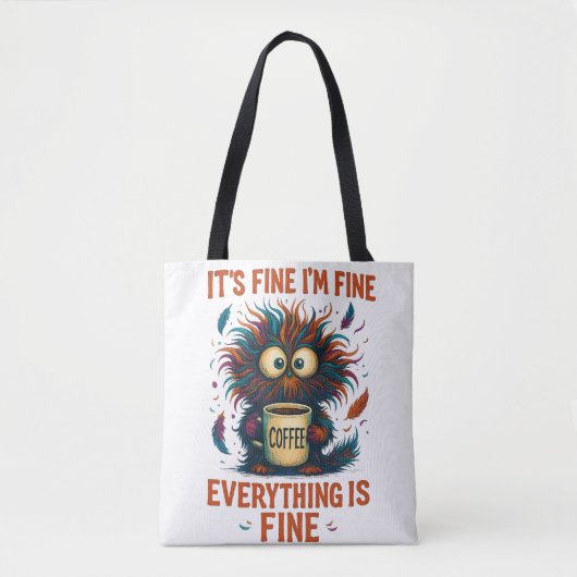 It's Fine I'm Fine Coffee Cat Tote Bag – Funny Sar トートバッグ (正面)