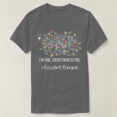It's Fine I'm Fine Everything Is Fine Assistant Pr Tシャツ (デザイン正面)