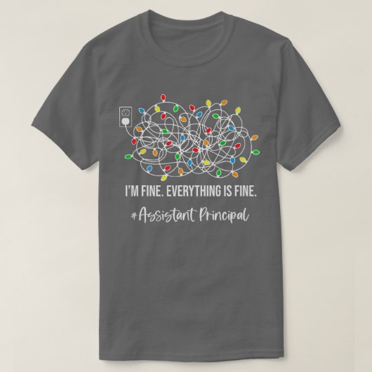 It's Fine I'm Fine Everything Is Fine Assistant Pr Tシャツ (デザイン正面)