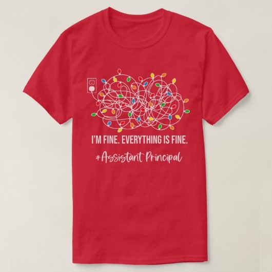 It's Fine I'm Fine Everything Is Fine Assistant Pr Tシャツ (デザイン正面)