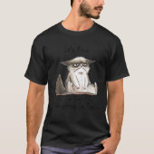 It's Fine I'm Fine Everything Is Fine Cat Cute Tシャツ (正面)