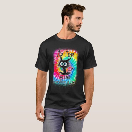 It's Fine I'm Fine Everything Is Fine  Cat Tie Dye Tシャツ (正面フル)