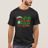 It's Fine I'm Fine Everything Is Fine Christmas Co Tシャツ (正面)