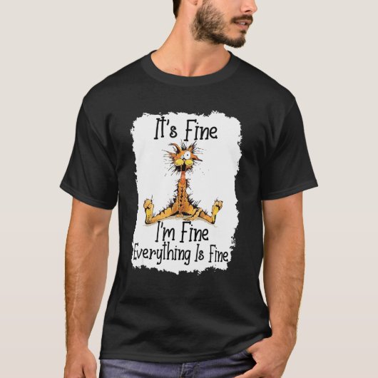 It's Fine I'm Fine Everything Is Fine  Cute Black  Tシャツ (正面)