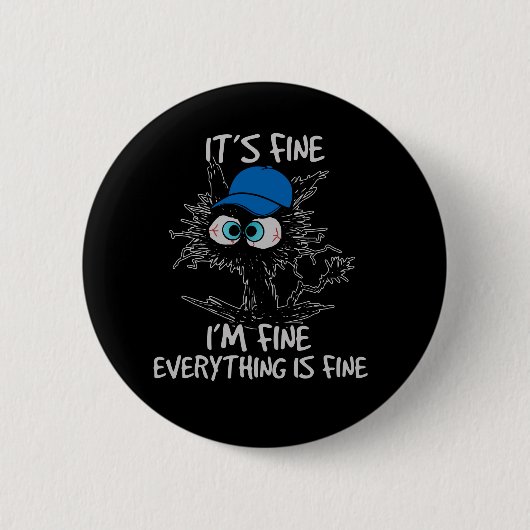It's Fine I'm Fine Everything Is Fine Fun Black Ca 缶バッジ (正面)