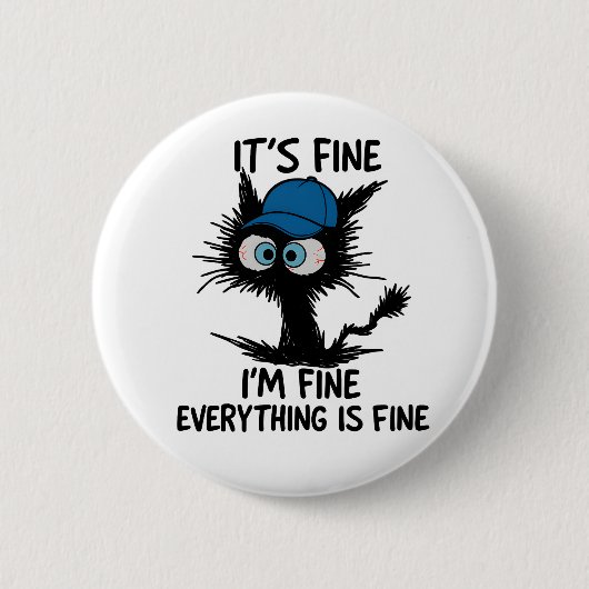 It's Fine I'm Fine Everything Is Fine Fun Black Ca 缶バッジ (正面)