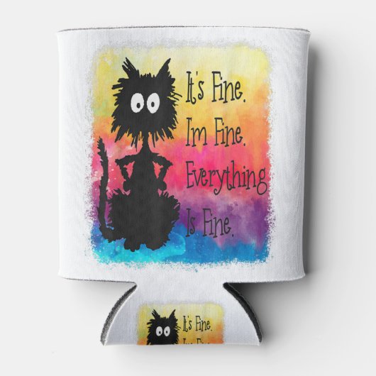 Its Fine Im Fine Everything Is Fine Funny Black Ca 缶クーラー (正面)