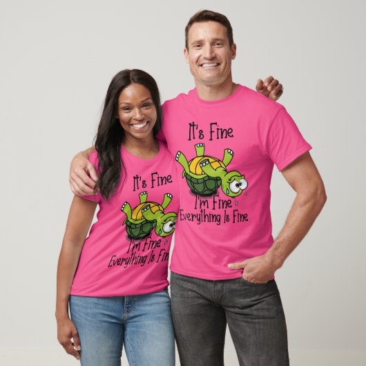 Its fine Im fine Everything is fine Funny Cuteurtl Tシャツ (ユニセックス)