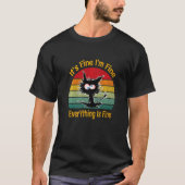 It's Fine I'm Fine Everything Is Fine Retro  Black Tシャツ (正面)