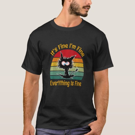 It's Fine I'm Fine Everything Is Fine Retro  Black Tシャツ (正面)