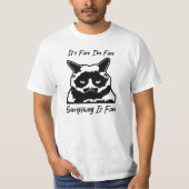It's Fine I'm Fine Everything Is Fine Tシャツ (正面)