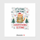 It's Fine I'm Fine Everything Is Fine Xmas Cat Chr シール (シート)