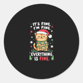 It's Fine I'm Fine Everything Is Fine Xmas Cat Chr ラウンドシール (正面)