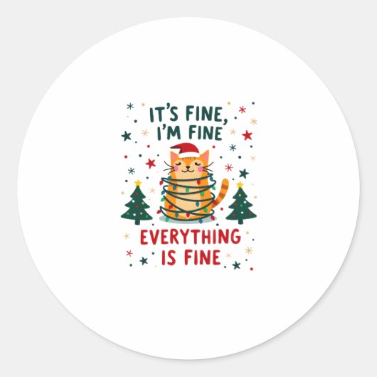 It's Fine I'm Fine Everything Is Fine Xmas Cat Chr ラウンドシール (正面)