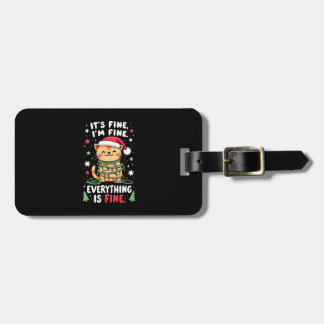 It's Fine I'm Fine Everything Is Fine Xmas Cat Chr ラゲッジタグ