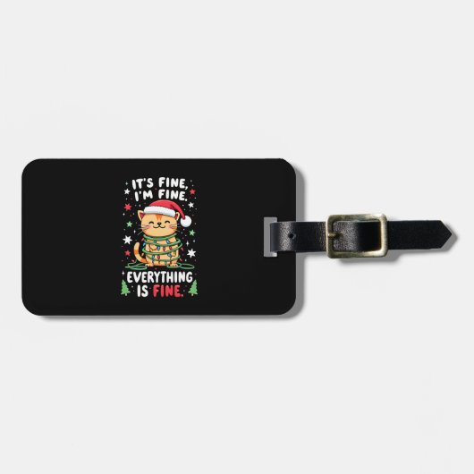 It's Fine I'm Fine Everything Is Fine Xmas Cat Chr ラゲッジタグ (正面横)