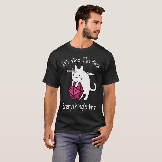 It's Fine I'm Fine Everything's Fine Cats Tシャツ (正面フル)
