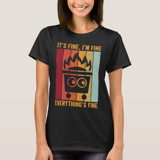Its Fine Im Fine Everythings Fine  Fire Dumpster Tシャツ (正面)