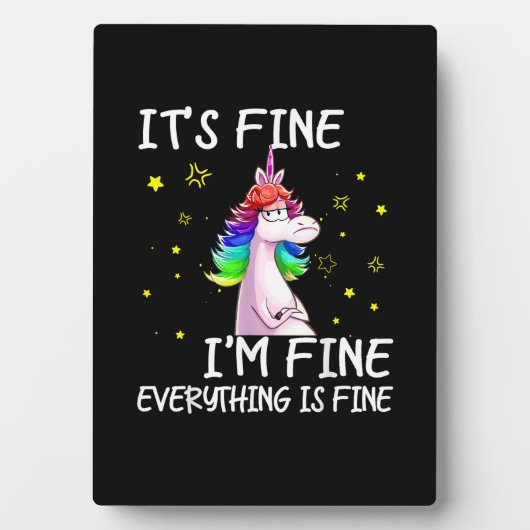 Its Fine Im Fine Everythings Fine Funny Unicorn Wo フォトプラーク (正面)