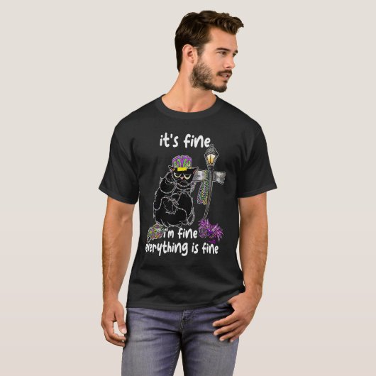 It's Fine I'm Fine Everything's Fine Mardi Gras Ca Tシャツ (正面フル)