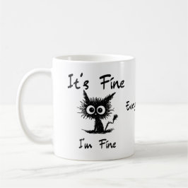 It's Fine I'm Fine" Funny Sarcastic Black Cat  コーヒーマグカップ