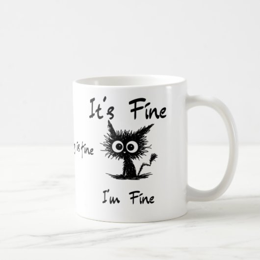 It's Fine I'm Fine" Funny Sarcastic Black Cat  コーヒーマグカップ (右)