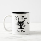It's Fine I'm Fine" Funny Sarcastic Black Cat  ツートーンマグカップ (左)