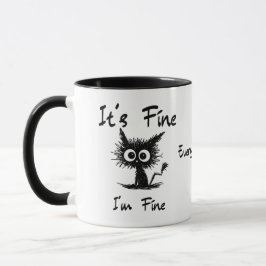 It's Fine I'm Fine" Funny Sarcastic Black Cat  マグカップ