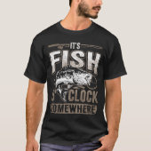 It's Fish O'clock Somewhere Funny Fishing Tシャツ (正面)