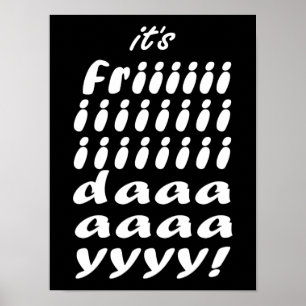 Its Friday ポスター