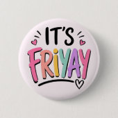 It's Friyay 缶バッジ (正面)