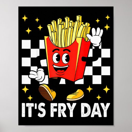 It's Fry Day - Funny French Fries Fast Food  ポスター (正面)