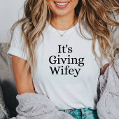 It's Giving Wifey Bride Tシャツ
