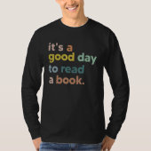It's Good Day To Read Book Funny Library Reading L Tシャツ (正面)