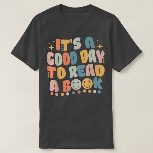 Its Good Day To Read Book Funny Library Reading Lo Tシャツ (デザイン正面)