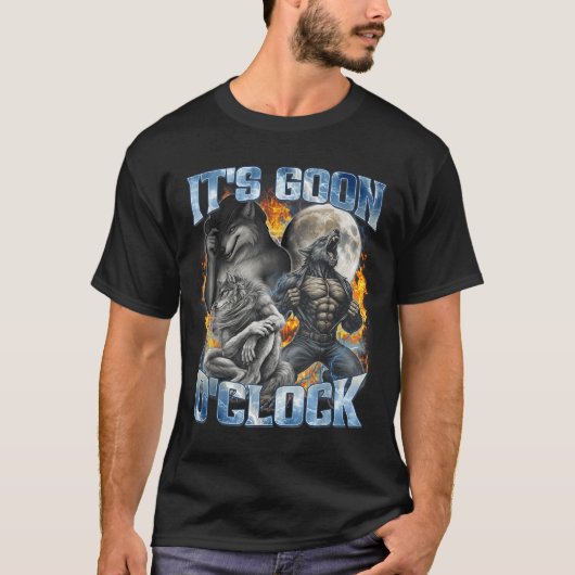 Its Goon Oclock Cool Funny Alpha Wolf Werewolf Mem Tシャツ (正面)